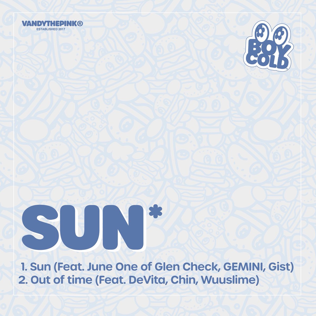 ATAREAOFFICIAL's tweet photo. BOYCOLD D/S
𝙎𝙐𝙉
Tracklist
01. SUN
(Feat. June One of Glen Check, GEMINI, Gist)
02. Out of time
(Feat. DeVita, Chin, Wuuslime)
☀ 2025.10.01 6PM (KST)
#BOYCOLD #보이콜드
#SUN #OutofTime
#ATAREA #앳에어리어 https://t.co/7nCYhFKeg4