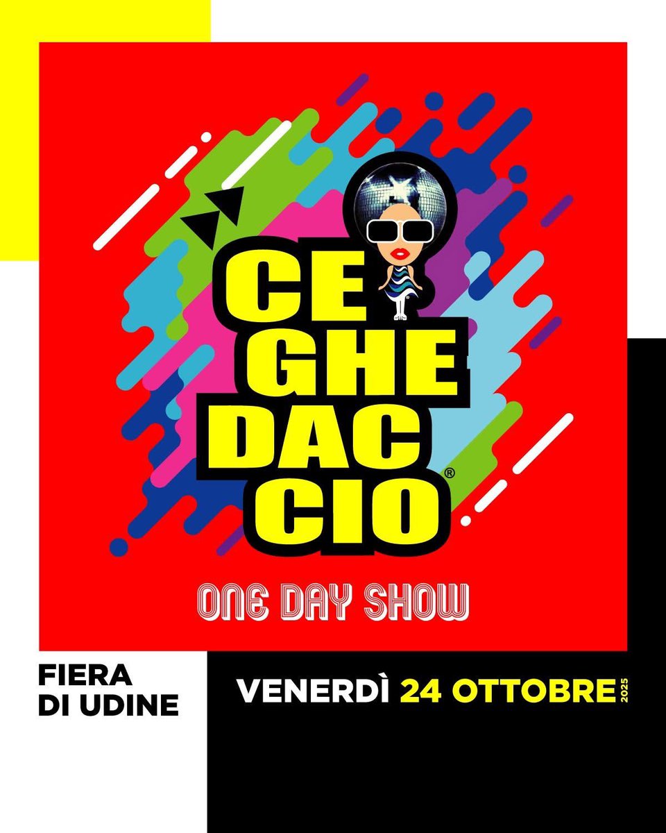 Venerdì 24 ottobre 📆
CEGHEDACCIO ❤️
“One Day Show” 🪩
Fiera di Udine 📌

La musica, lo stile e l’atmosfera degli anni ’70 ’80 ’90! 💃🎶🕺

🎟️ Biglietti: bit.ly/Ceghe_Biglietti

Info:
📲 345.2655945
🌐 ceghedaccio.com

#Ceghedaccio #OneDayShow #Ceghedaccio24ottobre2025