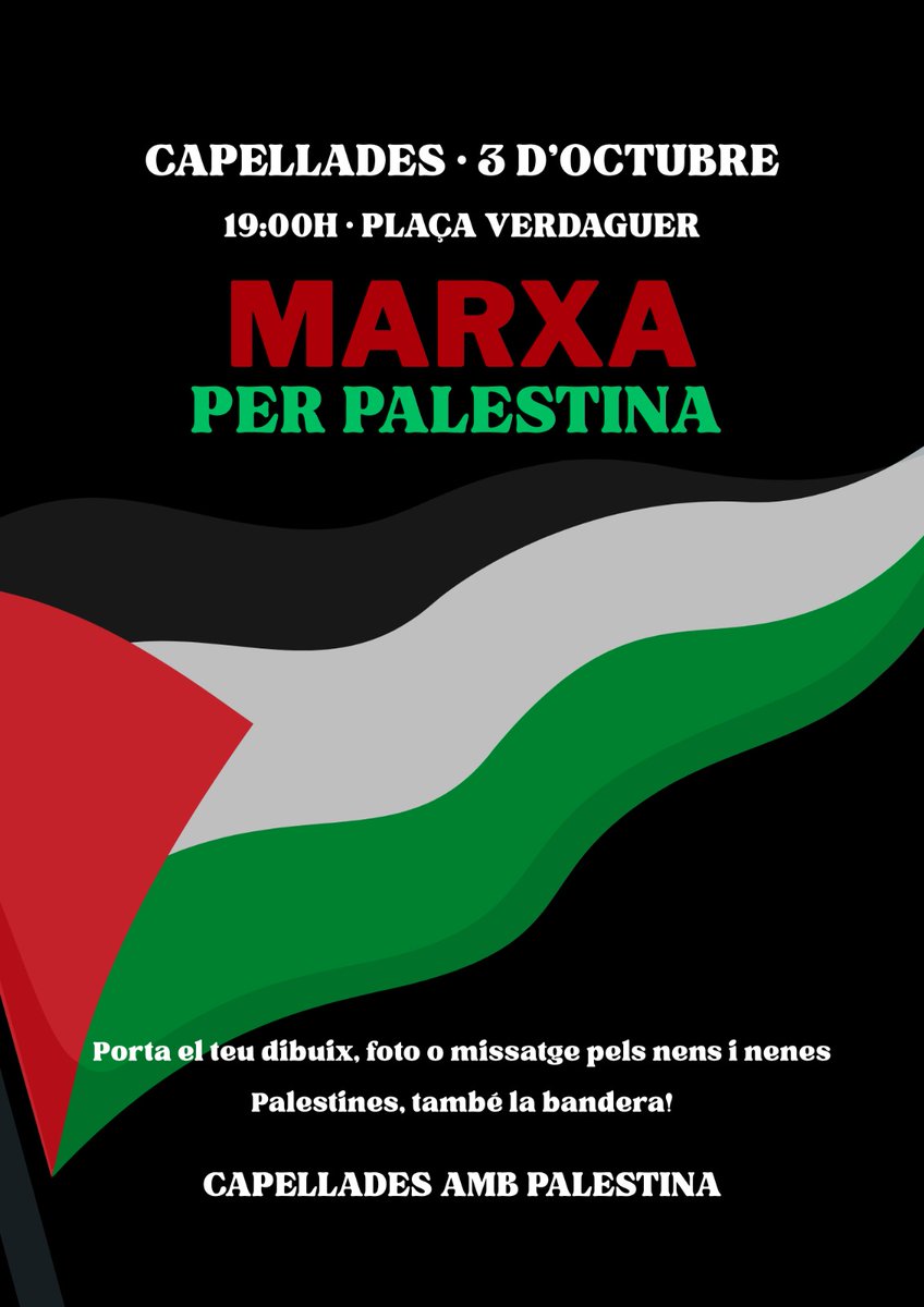 🇵🇸 MARXA PER PALESTINA A CAPELLADES🇵🇸
📍Divendres 3 d'octubre. 19h. Pl. Verdaguer.
Uneix-te a la mobilització contra el genocidi! 

També us animem a participar a les mobilitzacions convocades arreu dels Països Catalans si ataquen la Flotilla. 
+Info a  <a href="/proucomplicitat/">ProuComplicitat #AturemElGenocidi</a>