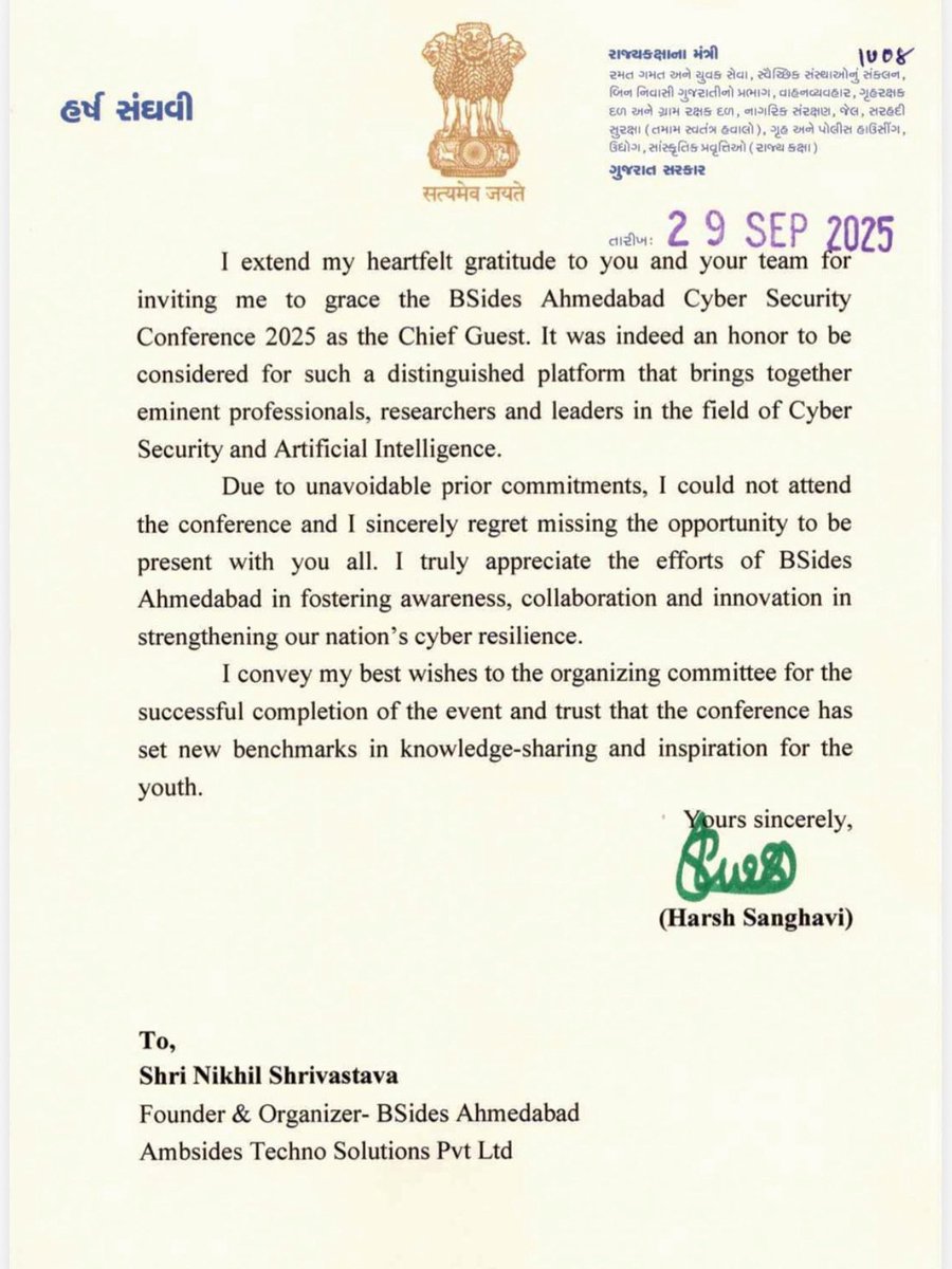 We are truly honoured to have received this gracious message from Respected Shri <a href="/sanghaviharsh/">Harsh Sanghavi</a>, Honourable Home Minister, Government of Gujarat, for BSides Ahmedabad Cyber Security Conference 2025.

Although prior commitments did not allow his esteemed presence, his words of