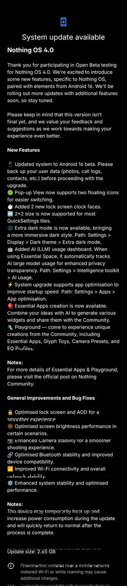 Nothing OS 4.0 open Beta is finally here and there are some features I'm excited to try out!

🟢 Android 16 😋 (have used and enjoyed it before)
🟢 New Lock screen faces
🟢 Extra dark mode
🟢 AI usage dashboard. Unique, I'm curious about my stats
🟢 App optimisation, important!