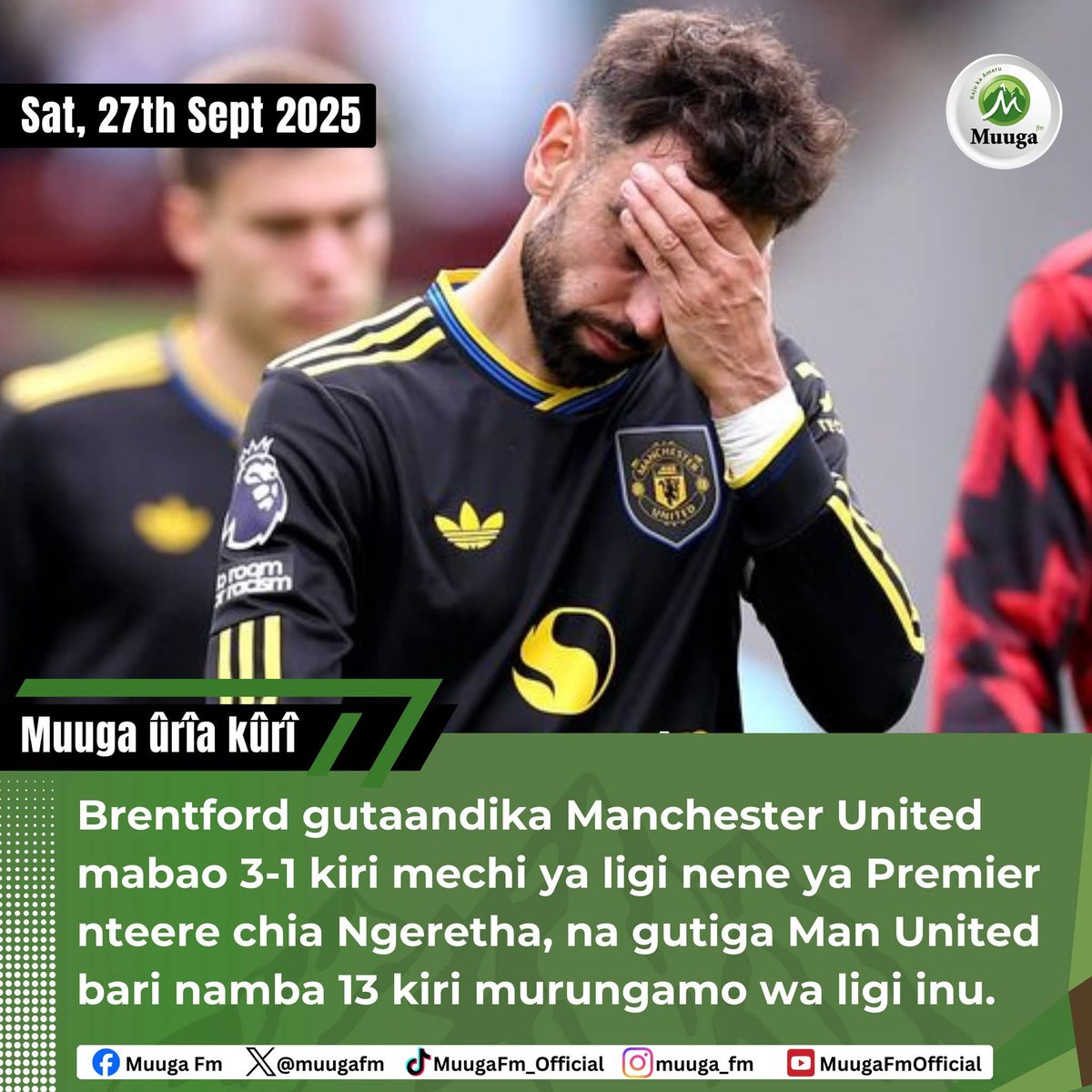 MAN UNITED THRASHED BY BRENTFORD 

Manchester United gutikwa mabao 3-1 ni timu ya Brentford kiri mechi ya ligi nene ya Premier nteere chia Ngeretha. 

#Muugafm #muugafmnews #muugaugoro