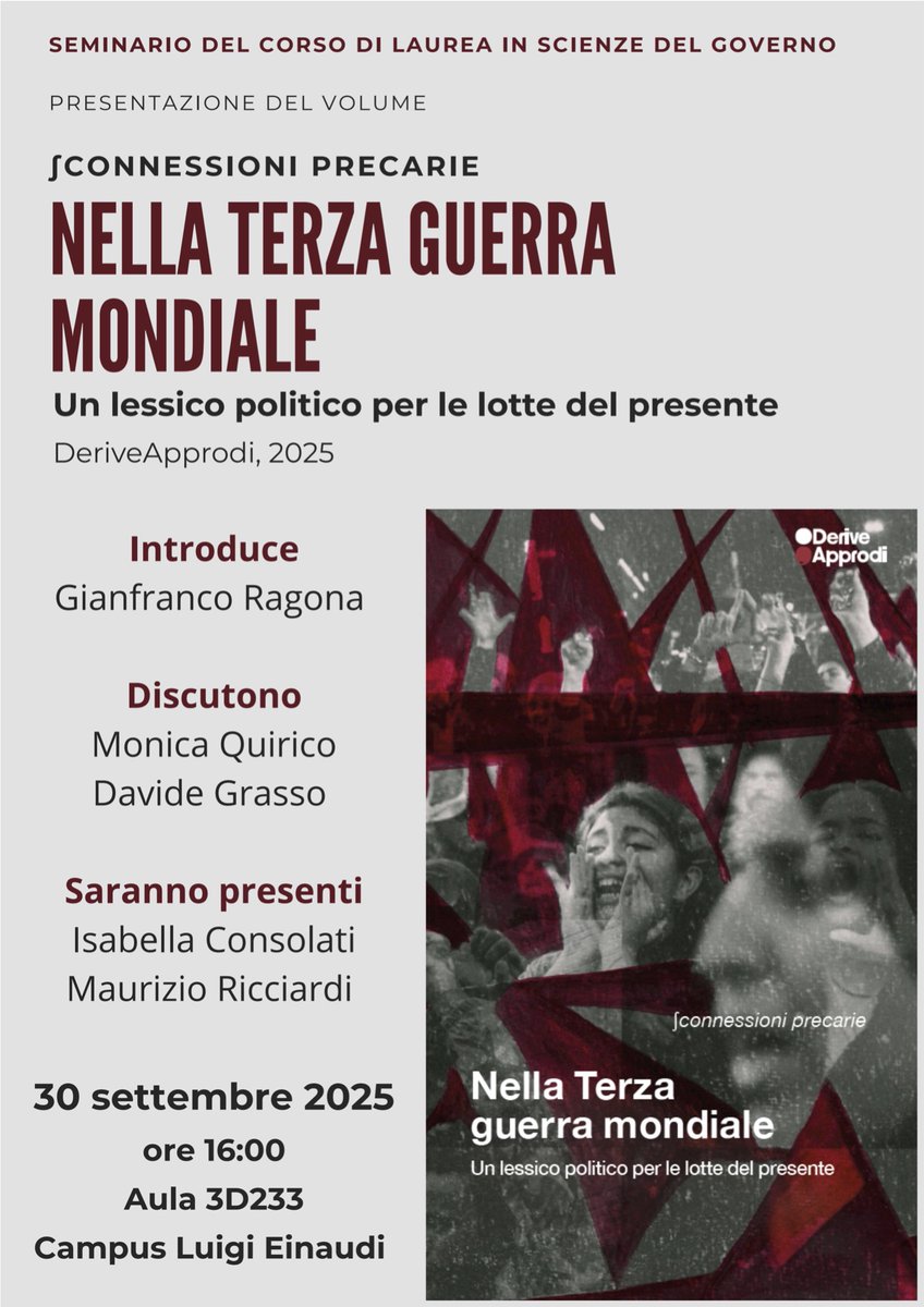 Oggi alle 16.00 al #CLE Campus Luigi Einaudi di #Torino (aula 3D233, ovvero all'edificio D2 del terzo piano, aula 33) discuterò con Gianfranco Ragona, Monica Quirico, Isabella Consolati e Maurizio Ricciardi del libro di #Sconnessioniprecarie "Nella terza #guerra mondiale"