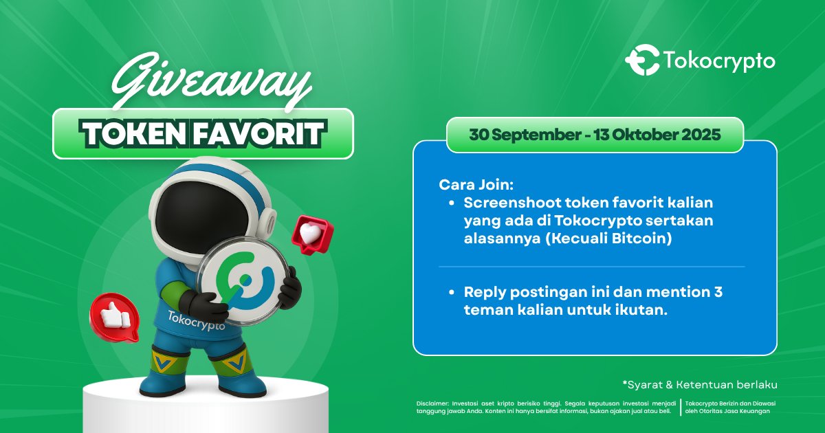 🎉 GIVEAWAY TIME, Tokonauts!
Punya token favorit selain BTC? Saatnya tunjukin ke dunia✨

Ikutan Giveaway Token Favorit bareng Tokocrypto &amp; menangkan hadiah Rp 1,5Juta* untuk 15 pemenang beruntung 🎁💚

📅 30 Sept – 13 Okt 2025
👉 Detail : bit.ly/GivewayTokenFa…