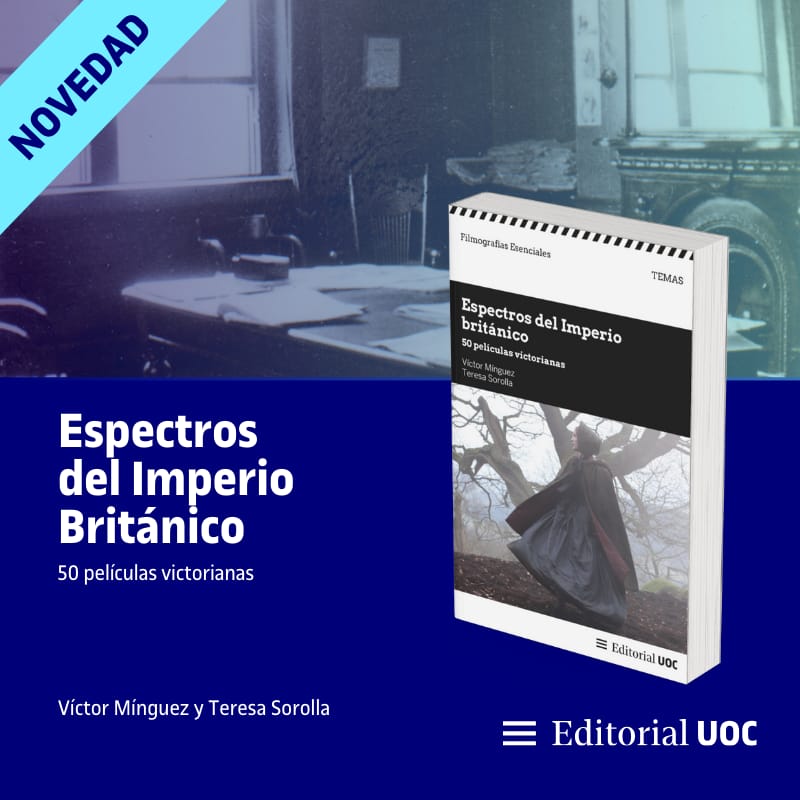 📖 NOVEDAD EDITORIAL 📖

Espectros del Imperio Británico: 50 películas victorianas.

Autores: Víctor Mínguez y Teresa Sorolla.