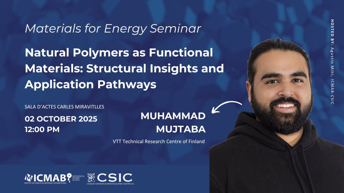 icmabCSIC's tweet photo. New #MaterialsforEnergy Seminar!
📌Natural Polymers as Functional Materials: Structural Insights and Application Pathways
🗣️Muhammad Mujtaba, VTT Technical Research Centre of Finland , Finland
📅Thursday 2 October 2025
🕛12.00 PM
https://t.co/6NI9BLbB7N https://t.co/0gJXg5UQyp