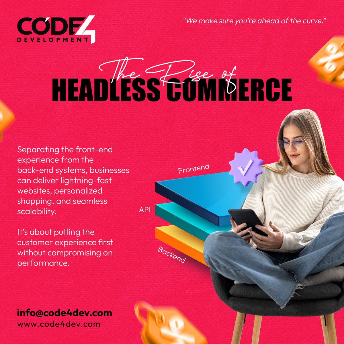 Code4DevX's tweet image. E-commerce is evolving and headless commerce is leading the way.
⚡ Lightning-fast sites
🎯 Personalized shopping
📈 Seamless scalability
At Code4Dev, we build modern headless commerce solutions that turn browsers into buyers.
📩 info@code4dev.com
🌐 code4dev.com