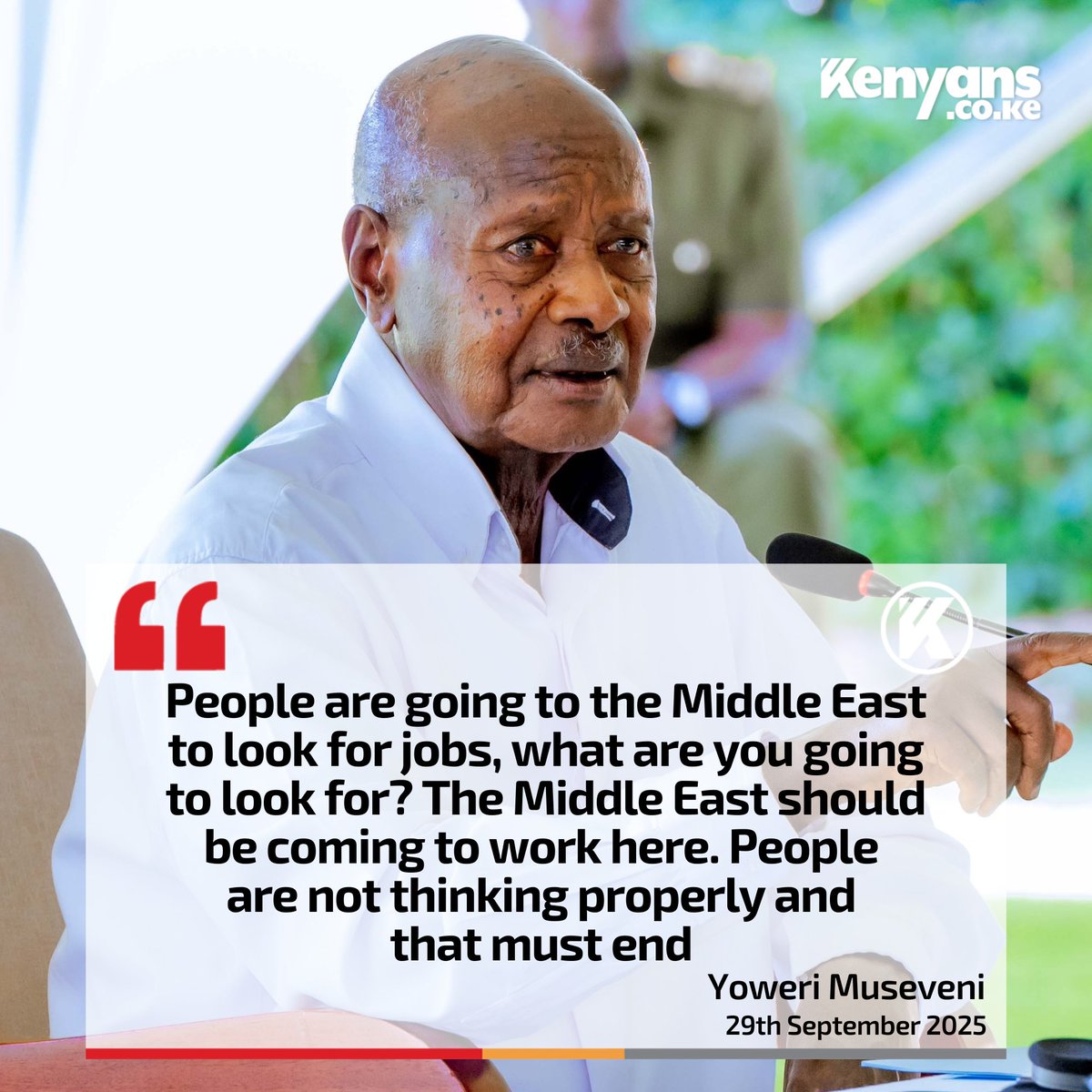 People are going to the Middle East to look for jobs, what are you going to look for? - President Museveni