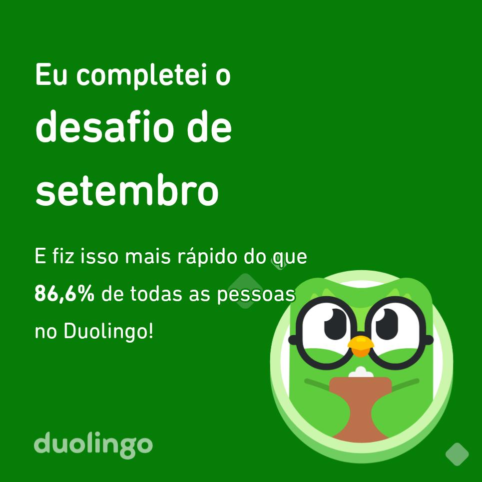 edison__jr's tweet photo. Eu completei o desafio de setembro mais rápido do que 86,6% de todas as pessoas no Duolingo! https://t.co/SNz9piKdTN