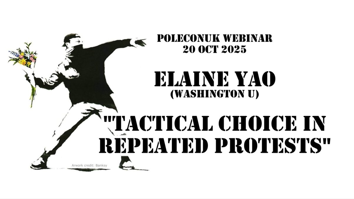 poleconuk_w's tweet photo. POLECONUK Webinars are back! Join us Monday, Oct 20, for Elaine Yao (University of Washington) presenting “Tactical Choice in Repeated Protests.” https://t.co/wt3opSCDBL