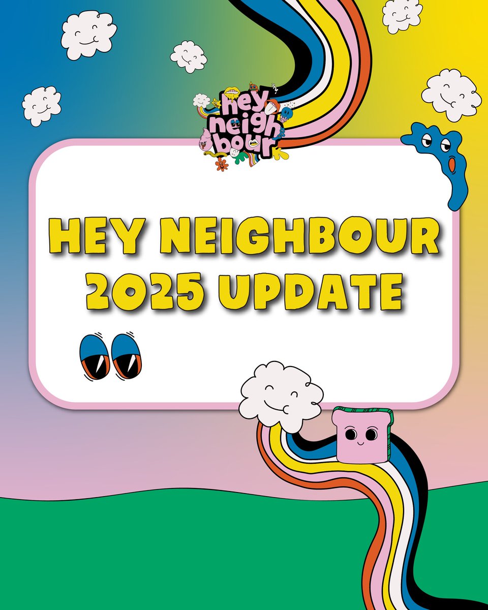 HeyNeighbourFes's tweet image. Part 2/2 Important Hey Neighbour 2025 Update.