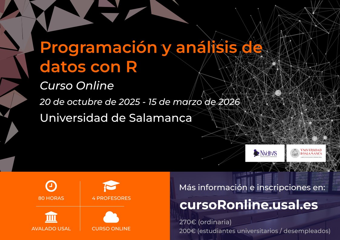 Últimas plazas para la 7ª Edición del curso "Programación y análisis de datos con R". Iniciación al Software R para analizar vuestros datos.
<a href="/usal/">Universidad de Salamanca</a>
<a href="/R_Hisp/">Comunidad R Hispano</a>
<a href="/FPermanenteUSAL/">Formación Permanente USAL</a>
<a href="/LatinR_Conf/">LatinR</a>
<a href="/R4DS_es/">R para Ciencia de Datos</a>
<a href="/RHablamos/">Hablamos R</a>