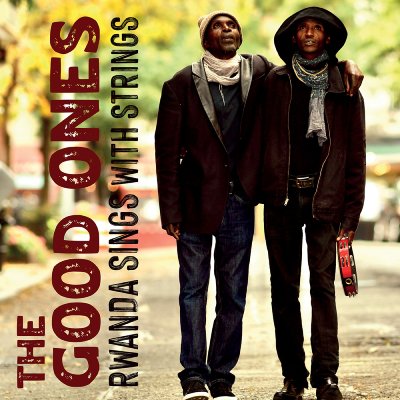 #ReseñaDeDisco  

THE GOOD ONES Rwanda Sings with strings

Leer en Los Sonidos del Planeta Azul:
lossonidosdelplanetaazul.com/disco/the-good…