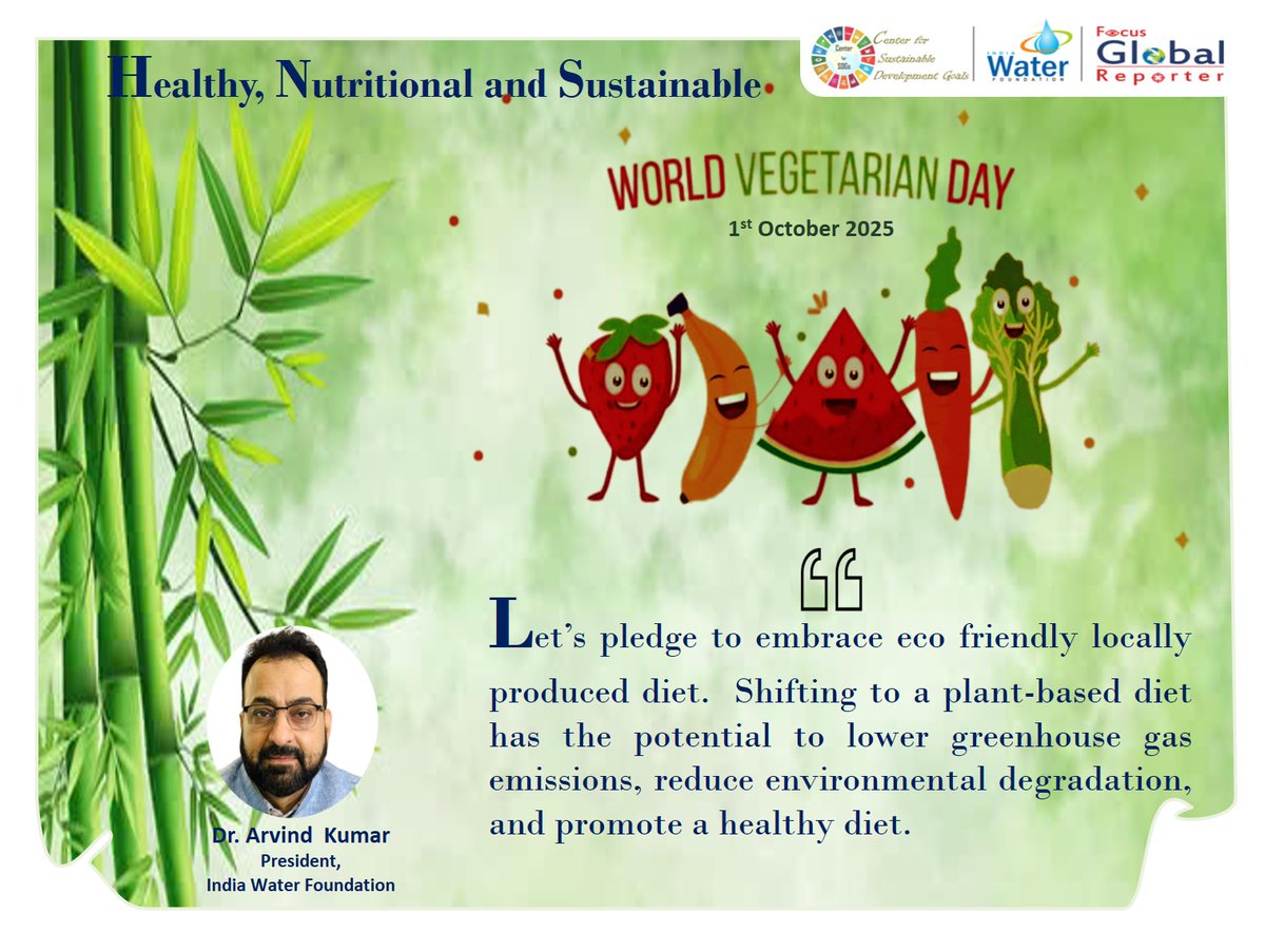IndiaWaterFoun1's tweet image. #worldvegetarianday2025 #EatHealthy #GoGreen #VegetarianAwarenessMonth #Benefits #lifestyle #NationalVegetarianAwarenessMonth #awareness #ItsAllGood #environment #health #Sustainable @PMOIndia @NITIAayog @byadavbjp @MOFPI_GOI @FAOclimate @FAO @moefcc @WFP