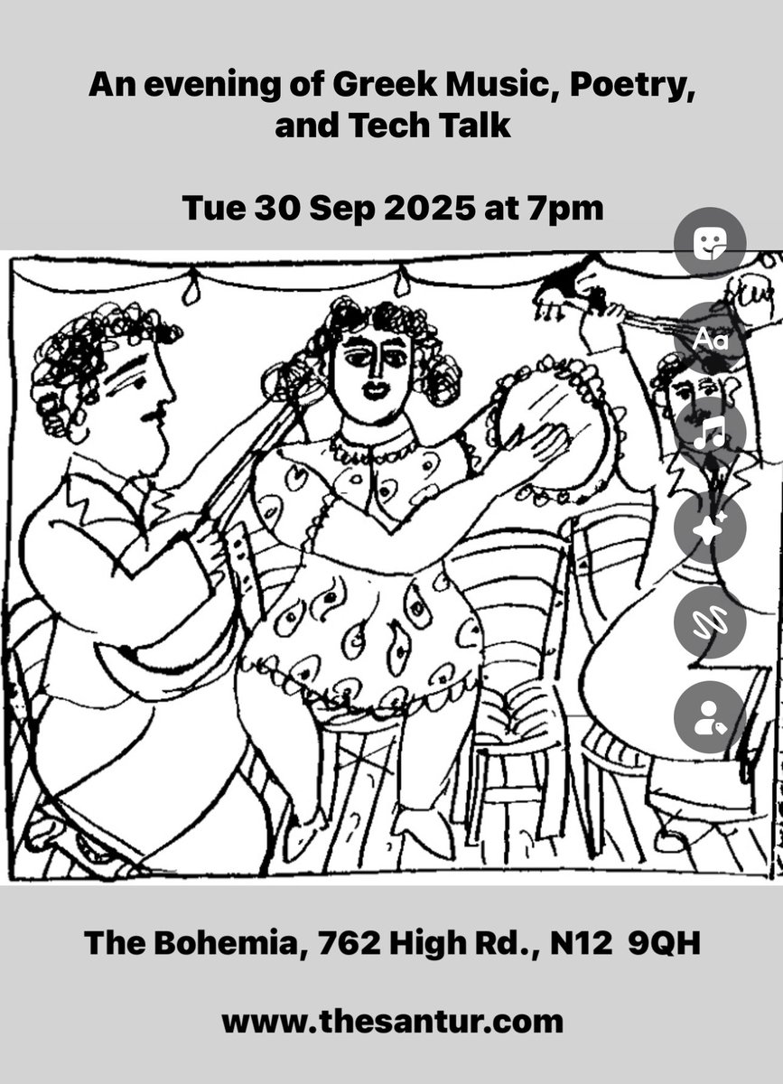 An evening of #Greek #Rebetiko #Music #Poetry &amp; #TechTalk

Today 30-9-25 at 7pm

Venue: The Bohemia, 762 High Rd., N12  9QH 

Site: thesantur.com

 #bouzouki #موسيقي_يوناني #AI #worldmusic #GreekMusic #santur #Santouri 
#لندن #پيمان_حيدريان #PeymanHeydarian