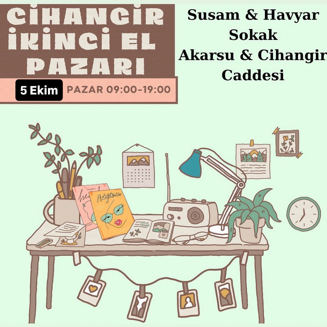 Cihangir İkinci El Pazarı  
5 Ekim Pazar / 09:00 - 19:00

Susam &amp; Havyar Sokak  
Akarsu &amp; Cihangir Caddesi

Eski eşyalar, yeni hikâyeler...  
Cihangir’de pazar kuruyoruz!  
Gel, gez, gör, alışveriş yap ve/veya komşularla sohbet et.  
Tüm dostlarımız davetlidir. 💫
