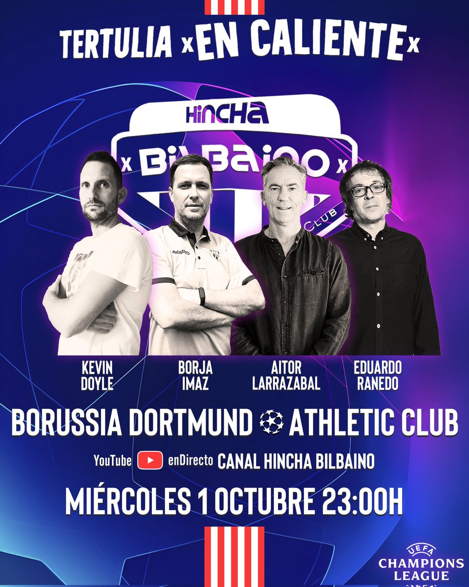 📆 Miércoles 1 Oct.

Al finalizar el encuentro
<a href="/BVB09/">BVB</a> - <a href="/AthleticClub/">Athletic Club</a>

🕚 Pasadas las 23:00 h.

🇦🇹 Tertulia rojiblanca #EnCaliente

📍 YouTube canal #HinchaBilbaino 

👥 Comentaristas: <a href="/kdoyle1984/">Kevin Doyle</a>, <a href="/Borjaimaz71/">Borja Imaz</a>, #AitorLarrazabal y <a href="/EduardoRanedo/">Eduardo Ranedo</a>

👉🏻 No me lo mejores ¡iguálamelo!