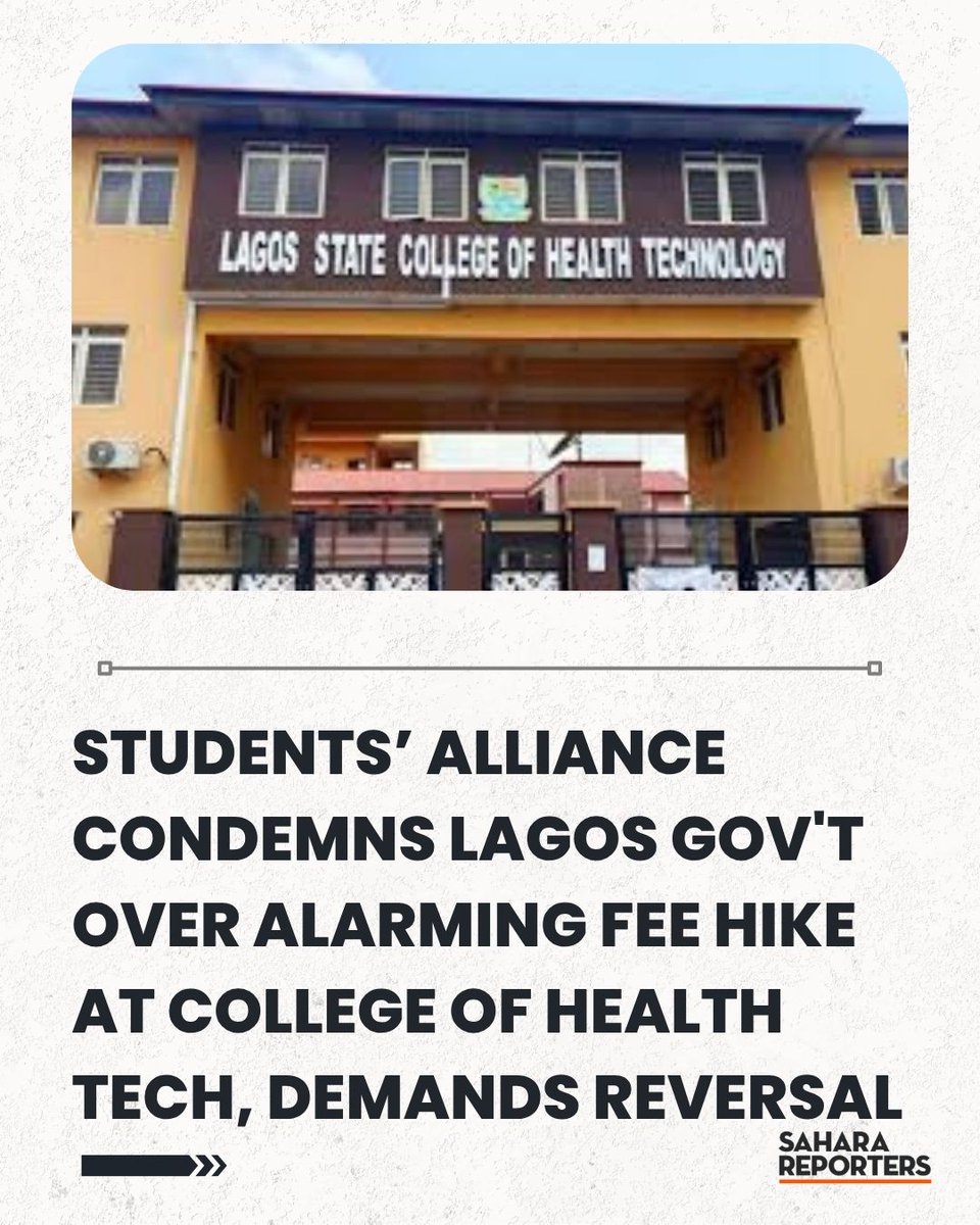 SaharaReporters's tweet photo. Studentsβ Alliance Condemns Lagos Government Over Alarming Fee Hike At College Of Health Technology, Demands Immediate Reversal | Sahara Reporters https://t.co/jWM67qrEkJ https://t.co/VmZRZxQlGY