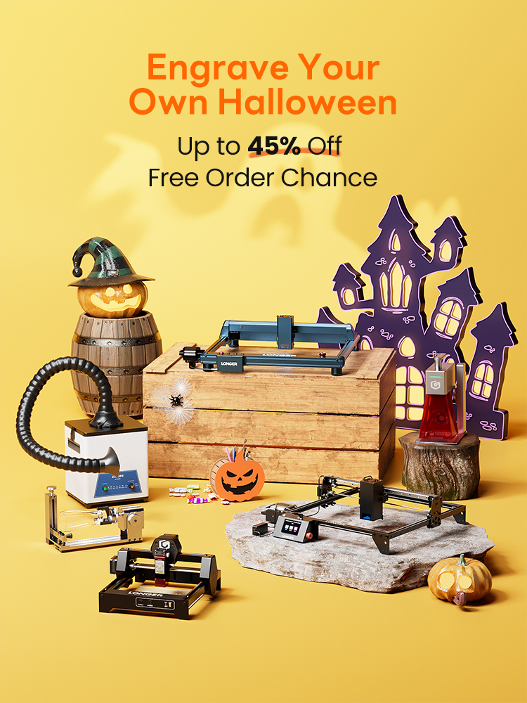 🎃LONGER Halloween Promotion:Sept 30 – Oct 31
Ray5 40W:Early-bird price + FREE 175-material bundle
Sitewide Savings:$30 off $300|$60 off $600|$90 off $900
Free Order Friday:1 lucky order gets 100% refunded
⚡ Save up to 43.8%
👉 tr.ee/C-iBd18Ffl
#laserengraver #Promotion
