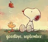 #Snoopy :  🍂 Goodbye September! As we bid farewell to this beautiful month, let's take a moment to reflect on the memories we've created and the lessons we've learned. Here's to new beginnings 
#GoodbyeSeptember #HelloOctober #NewBeginnings #FallVibes