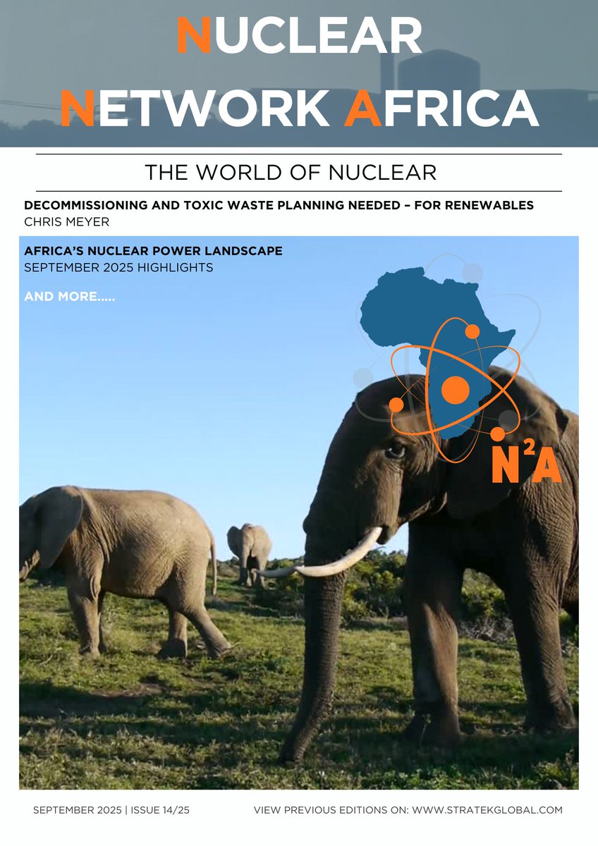 StratekGlobal's tweet photo. 🌱 Spring in SA signals renewal — so does energy.

In the Sept edition of N²A we spotlight: 
⚡ Small Modular Reactors powering Africa’s future
♻️ Hidden waste risks of renewables
🔬 The mystery of how mass exists
Join the conversation 👉 #NuclearAfrica #SMR #N2AMagazine https://t.co/cVeelfPKxC