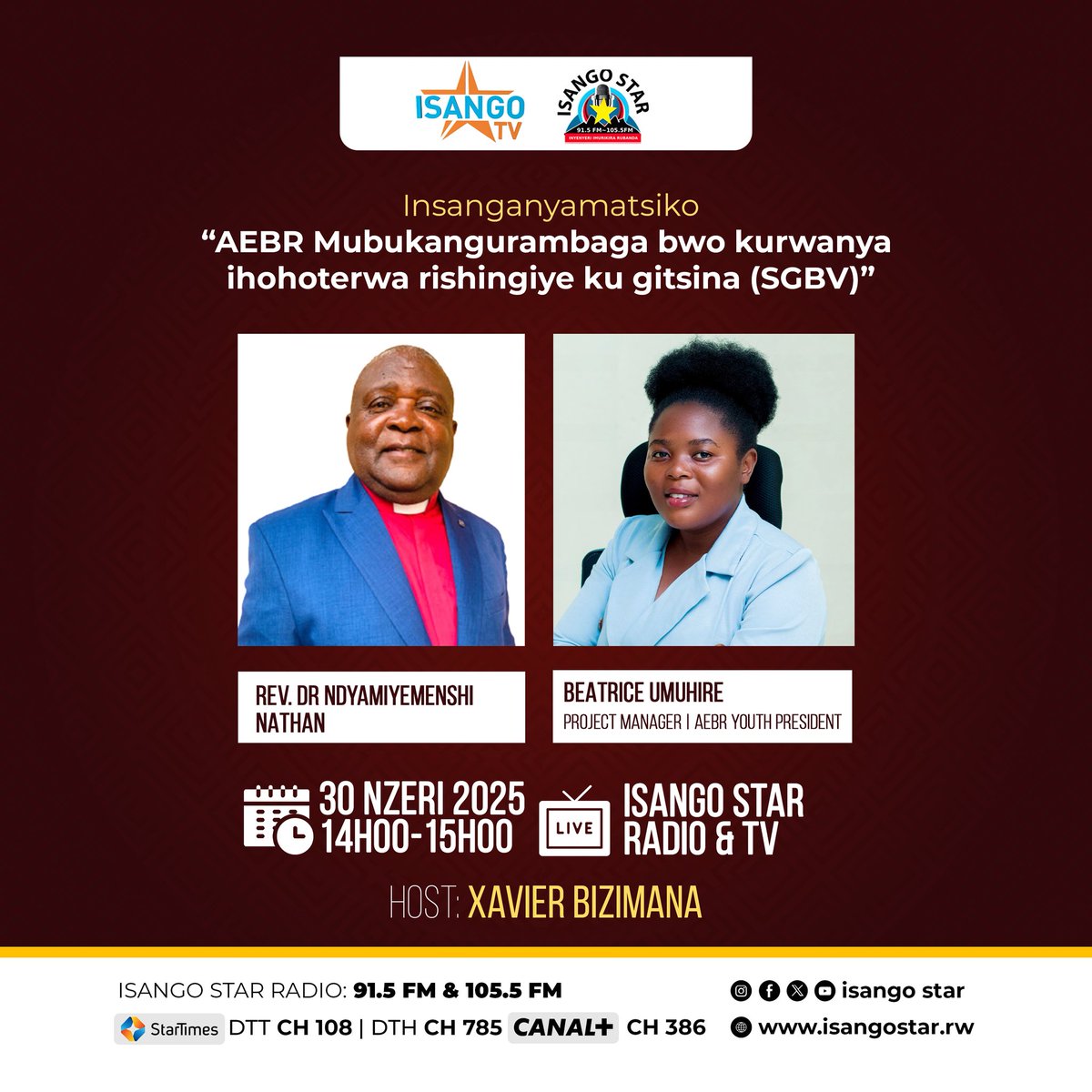 isangostar's tweet photo. 🚨MURARARITSWE🚨

Hamwe n’abatumirwa bavuye muri  #AEBR turaganira ku bukangurambaga bwo kurwanya ihohoterwa rishingiye ku gitsina #SGBV
 ⏱️14H00-1500
kuri #ISANGOSTARTV&amp;RADIO https://t.co/I2xYHNn8E3