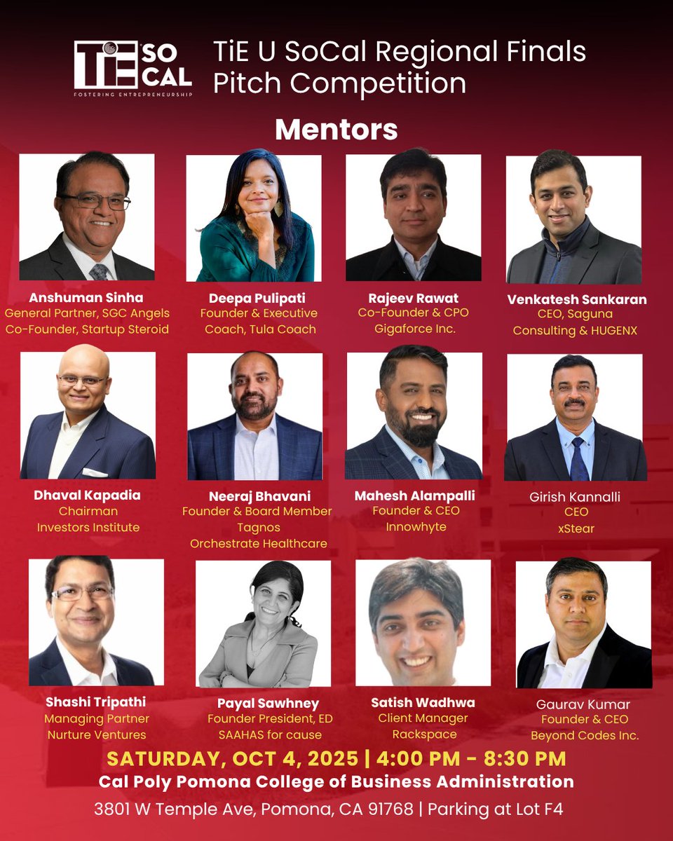 Our Mentors for 2025 Regional Finals:

Saturday, Oct 4th, 2025 | 4:00 PM – 8:30 PM 
Cal Poly Pomona College of Business Administration

Register here: events.tie.org/TiEU-SoCal-Cha…

#TiESoCal #TiEUniversity #PitchCompetition #Entrepreneurship #Mentorship