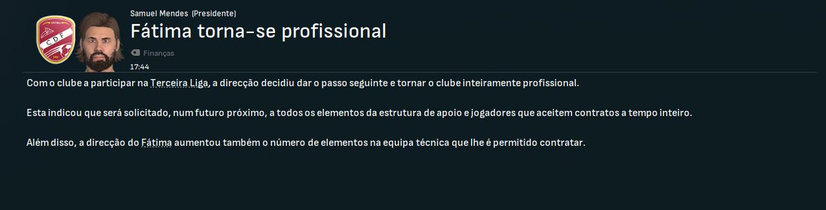 Brunzica_22's tweet image. 🚨 NOVA ÉPOCA, NOVO STATUS 📷De semiprofissionais ➝ profissionais!
Venha a Liga3!!
 #FM24 #FootballManager #FMCommunity #CdFátima