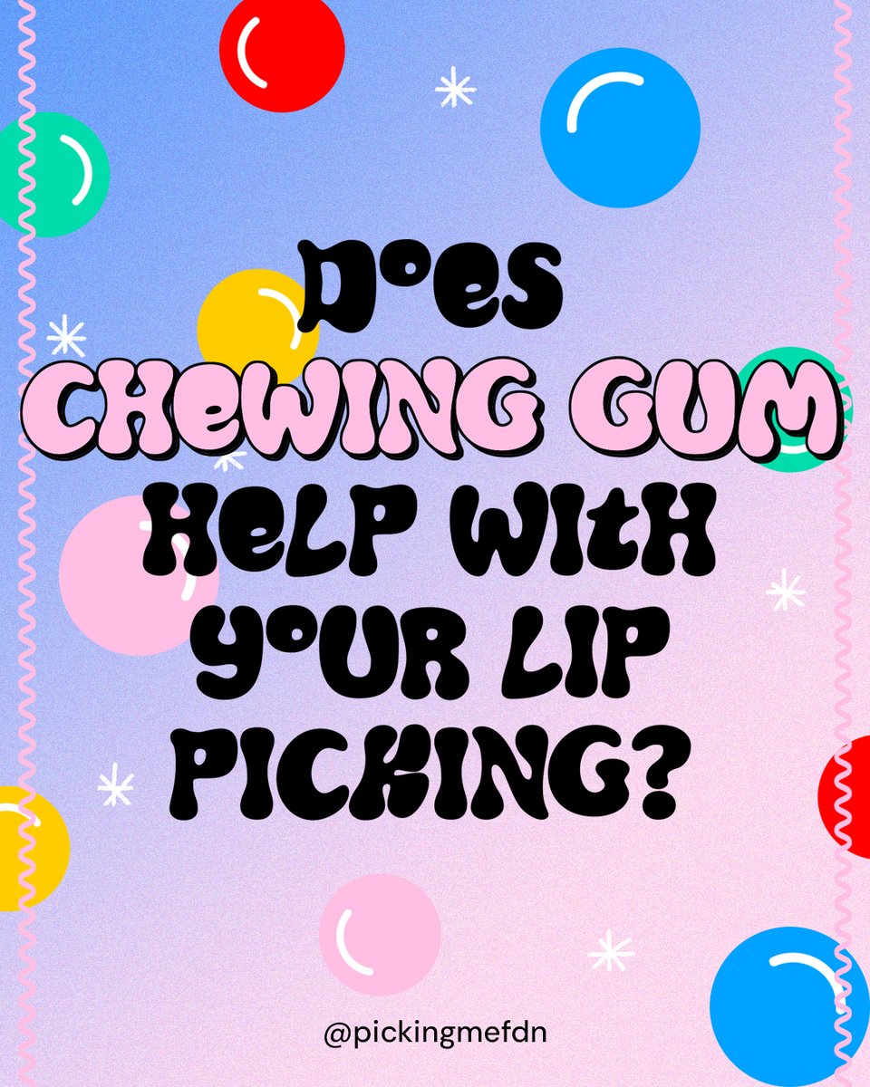 PickingMeFdn's tweet image. Do you struggle with lip picking?
In honor of #NationalChewingGumDay, we've compiled some quick tips on ways a strip of Bubblelicious (or your fav sugar-free brand) can help manage lip picking urges and triggers.
#PickingMe over #SkinPicking