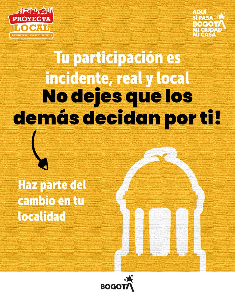 GobiernoBTA's tweet photo. ¿Quieres incidir en la transformación de tu localidad?
Desliza y conoce más para poder participar de #ProyectaLocal #PresupuestosParticipativos.
¡No dejes que los demás decidan por ti! https://t.co/GlZuZ0uouB