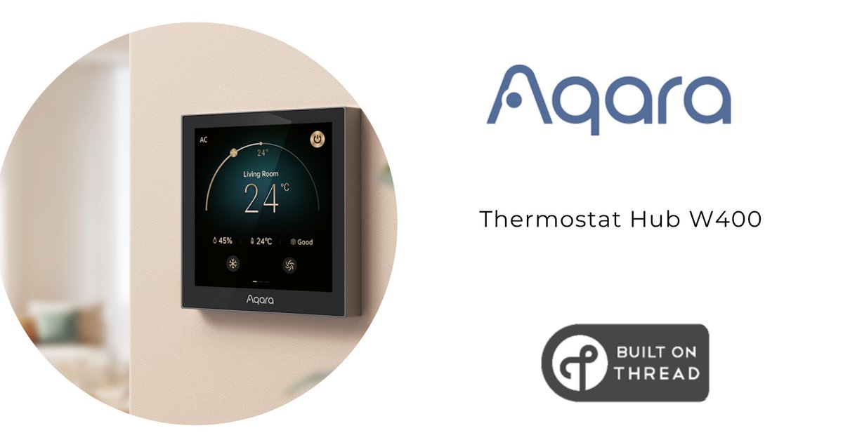 TheThreadGroup's tweet image. Spotlighting #ThreadCertifiedProduct from @AqaraSmarthouse, the Thermostat W400, which enables single-screen control of multiple devices throughout your home. 

Learn about #BuiltOnThread products: threadgroup.org/Certified-Prod…

#SmartHomeDevices #IoT #Aqara