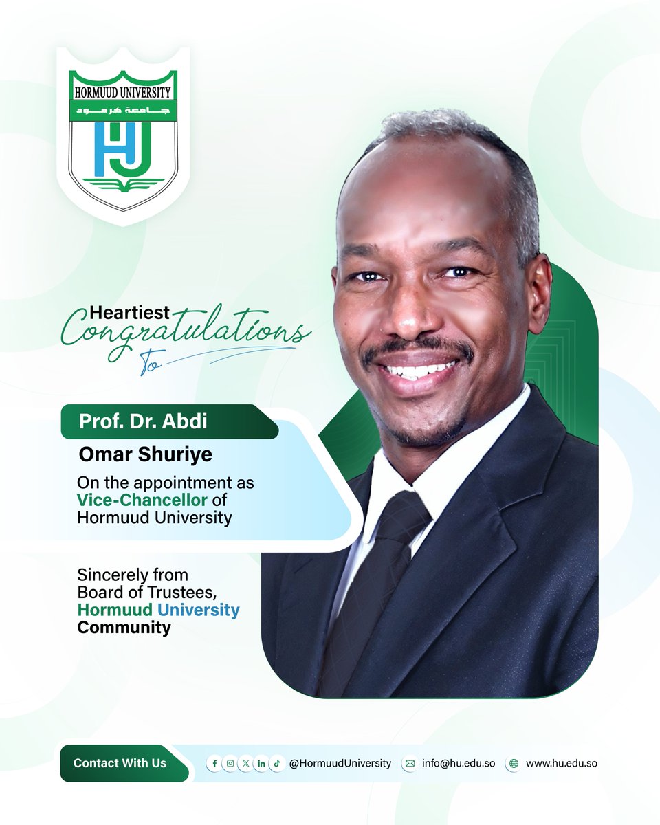 HormuudUni's tweet photo. @HormuudUni  is pleased to announce the appointment of 𝗣𝗿𝗼𝗳𝗲𝘀𝘀𝗼𝗿 𝗗𝗿. 𝗔𝗯𝗱𝗶 𝗢𝗺𝗮𝗿 𝗦𝗵𝘂𝗿𝗶𝘆𝗲 as the new Vice-Chancellor. His leadership, experience &amp; dedication will drive HU to greater heights in teaching, research, innovation &amp; community impact. https://t.co/tFPDiyfHTf