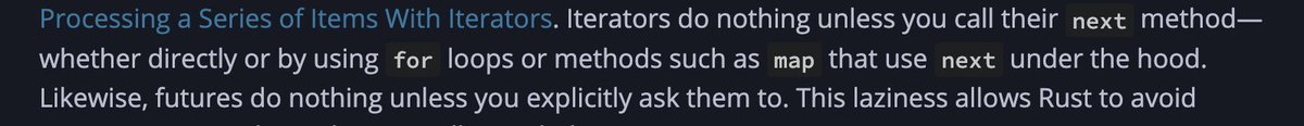 I saw an incorrect statement in chapter 17 of the Rust book where they said the iterator map method calls next under the hood. Raced to Github to raise an issue, searched if already raised. 

Fortunately, someone had raised it github.com/rust-lang/book…, gave a👍🏿. Back to reading.