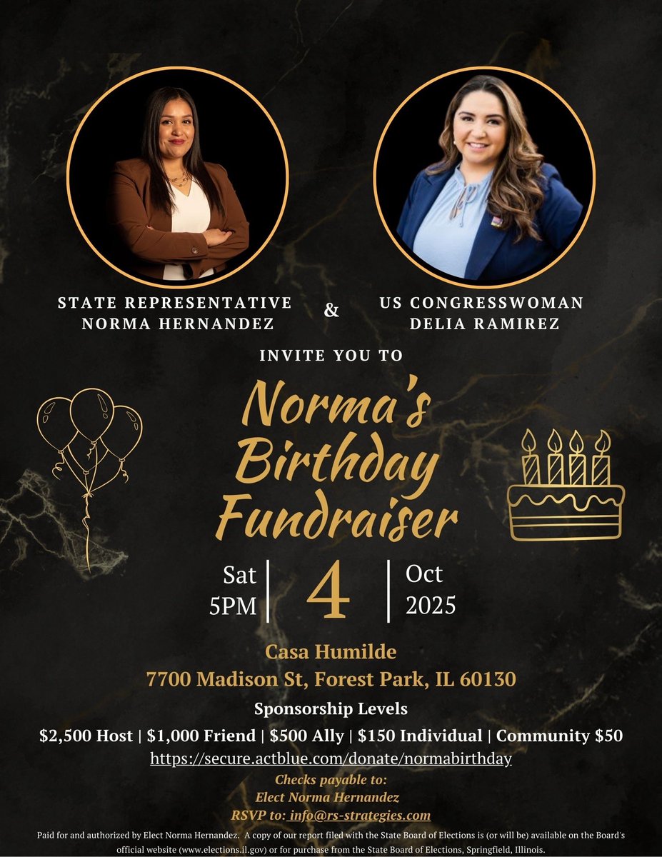 Join Rep. Norma Hernandez and Congresswoman Delia Ramirez for Norma’s Birthday Fundraiser!

📅 Date: Saturday, October 4
🕤 Time: 5:00pm
📍 Place: Casa Humilde Cervecería - 7700 Madison St, Forest Park

Donate at: hubs.la/Q03LxDv30

Send RSVPs to: info@rs-strategies.com