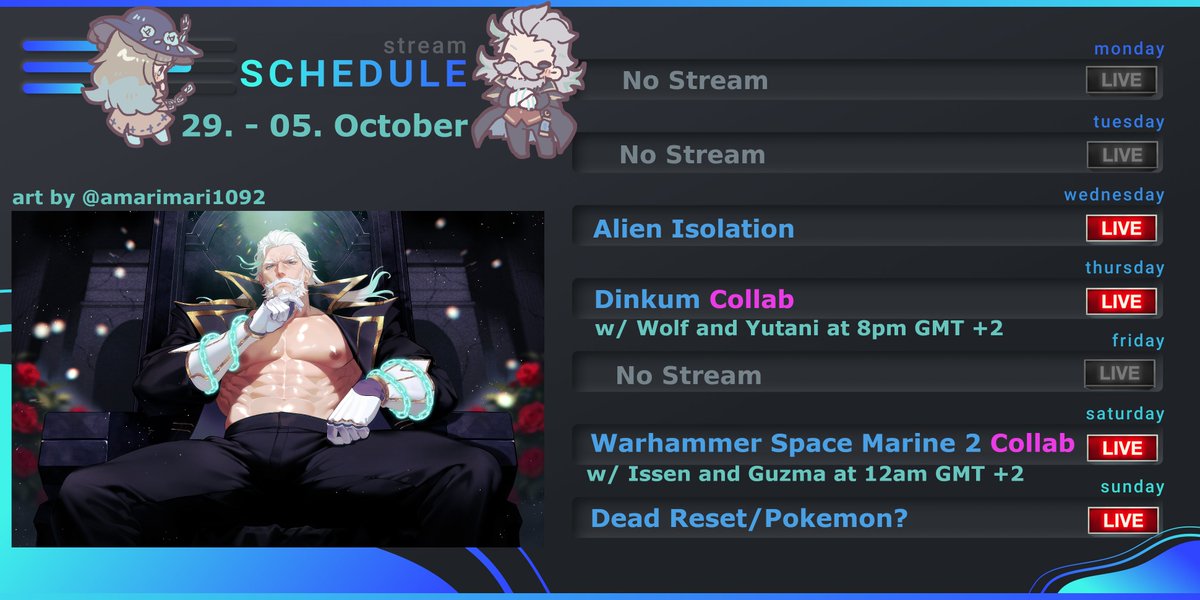 💙🪦Schedule for this week🪦💙
---------------------------------------

🪺- Alien Isolation

🦘- Dinkum w/ <a href="/YutaniYukiyuru/">Yutani Yukiyuru</a>  <a href="/WolfTheSkeleton/">WolfTheSkeleton || VTuber</a>  

👑- Warhammer Space Marine 2 w/ <a href="/Issenthevampy/">Issenthevampire</a>  <a href="/GuguzanN/">GuzmaZelos</a>  

❓- Sunday is a wildcard for now