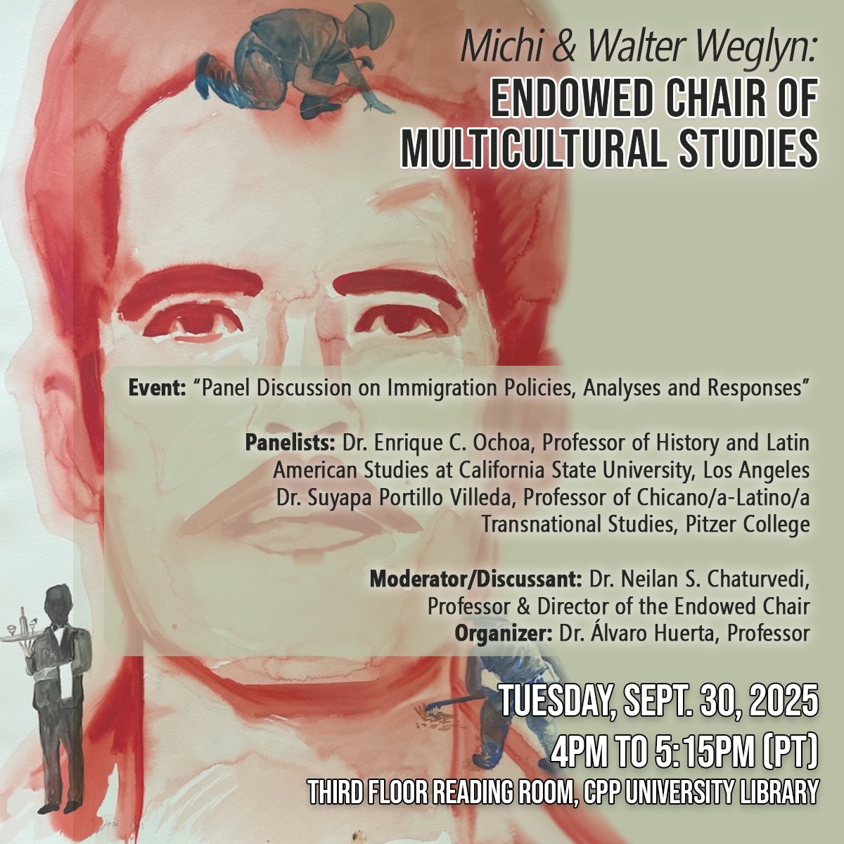 cpplibrary's tweet image. Join the library for a Michi and Walter Weglyn Endowed Chair of Multicultural Studies Event “Panel Discussion on Immigration Policies, Analyses & Responses” today from 4pm to 5:15pm in the 3rd Floor Grand Reading Room.