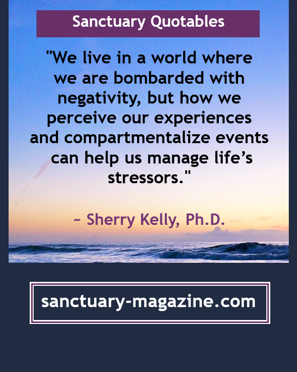Sanctuary2016's tweet image. SANCTUARY QUOTABLE: In '20, we published Dr. Sherry Kelly’s article “Shooting PAR: Staying Positive through the Storms of Life.” sanctuary-magazine.com/sept-20-health… #WheresYourSanctuary #empoweringwomen #embracingchange #stormsoflife #stayingpositive #combattingstressors #positivethinking