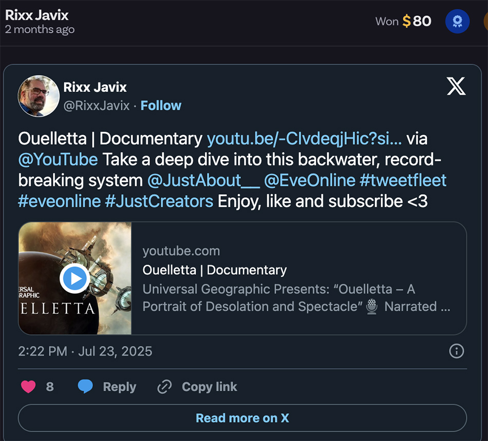 RixxJavix's tweet image. My recent documentary on the system of Ouelletta was awarded $80 on Just @JustAbout__ today! You should check it out youtu.be/-CIvdeqjHic?si… #tweetfleet #eveonline