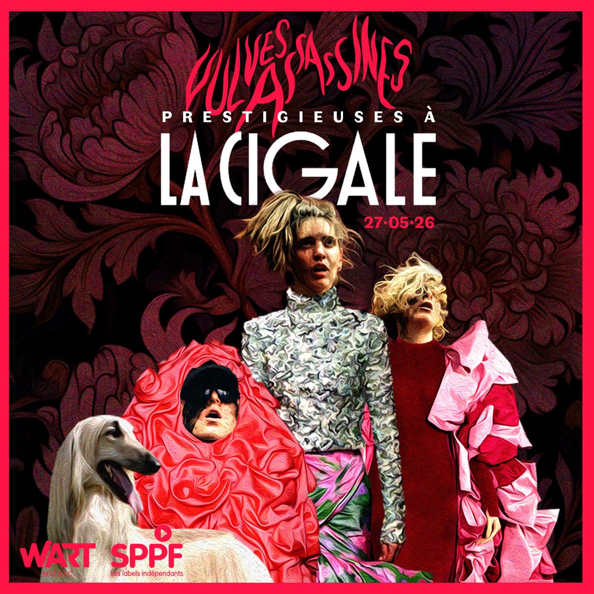 👠🎩👑 ON REVIENT en 2026 plus chics que jamais. Même on pourrait dire qu’on S’EMBOURGEOISE carrément : Parisien.nes - Banlieusar.des, le 27 mai 2026 on joue à la CIGALE parce qu’on est des DAMES. 
my.weezevent.com/vulves-assassi…