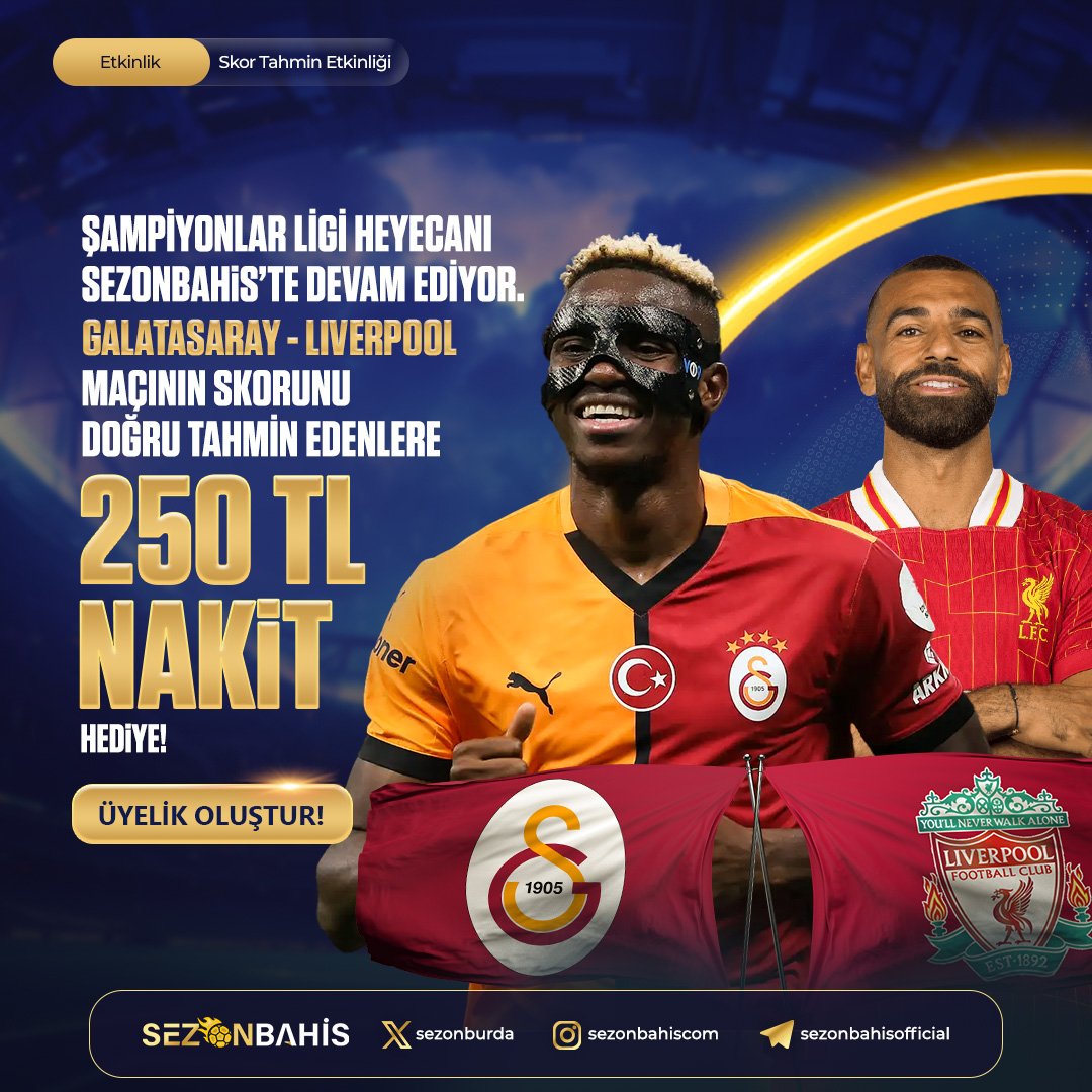 sezonburda's tweet photo. 🇹🇷ŞAMPİYONLAR LİGİ HEYECANI SEZONBAHİS'TE!

⚽️GALATASARAY - LİVERPOOL 

✅YAPMAN GEREKEN BU POSTUN ALTINA KULLANICI ADINI VE SKOR TAHMİNİNİ YAZMAN! 

 (ÖRN:  Kullanıcı adım: Sezonbahis  GS 2-0 LİVERPOOL)

  💸TEK SEZON DEĞİL HER SEZON KAZANDIRAN ADRES!

https://t.co/zslaock9ff https://t.co/utQljiHbjo