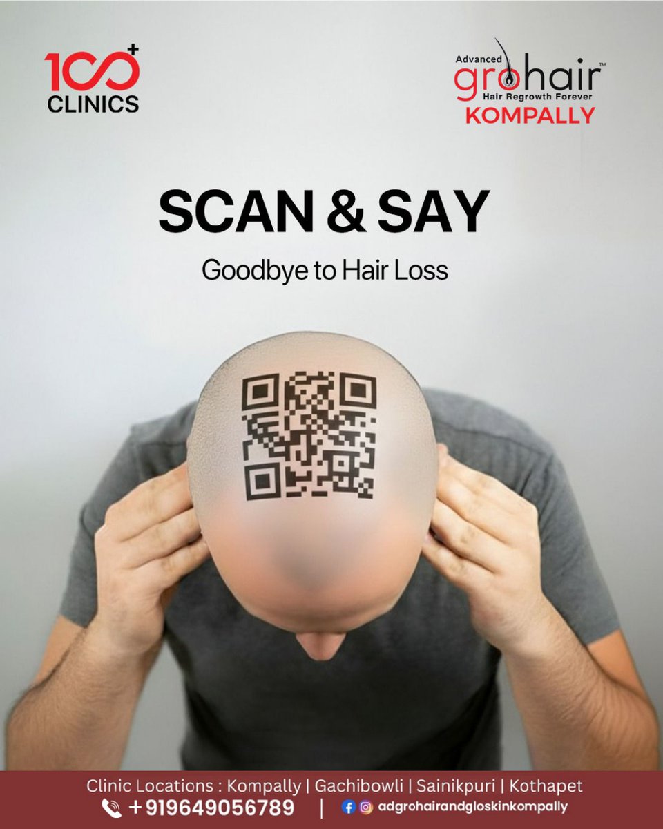 adgrokompally's tweet photo. Hair Loss? Not Anymore! 
Just SCAN &amp; SAY goodbye to hair fall with Advanced GroHair Kompally

📞 Call: +91 96490 56789

#HairRegrowth #GoodbyeHairLoss #GroHair #HairTreatment #AdvancedGroHair #HairCare #Kompally https://t.co/X0HvKcmPa0