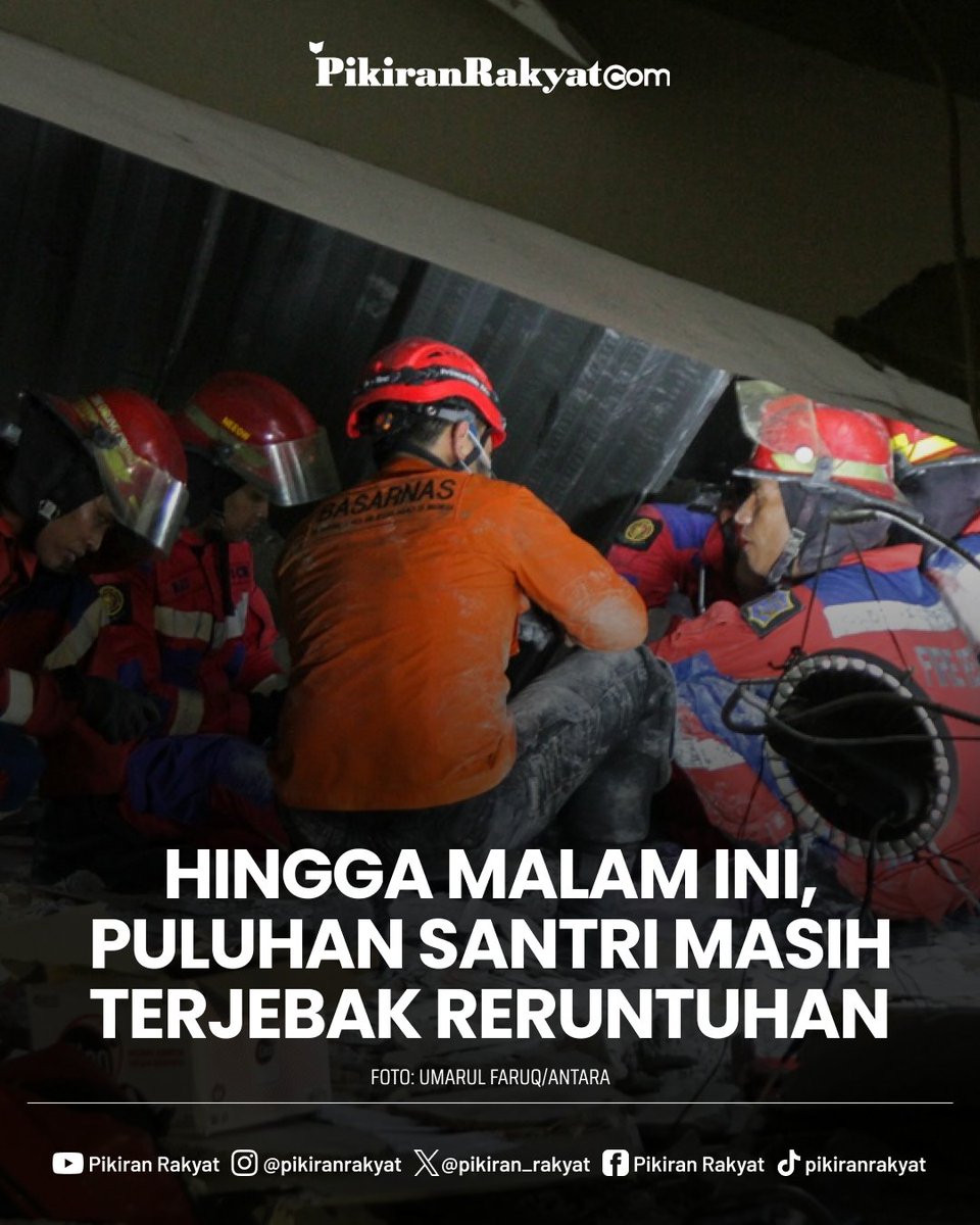 pikiran_rakyat's tweet image. Badan SAR Nasional (Basarnas) memperkirakan masih ada 38 santri yang terjebak di bawah reruntuhan bangunan mushalla Pondok Pesantren (Ponpes) Al Khoziny, Sidoarjo, Jawa Timur, setelah insiden ambruk pada Senin (29/9/2025) sore. Dilansir Antara, hingga Selasa (30/9/2025) sore, tim…