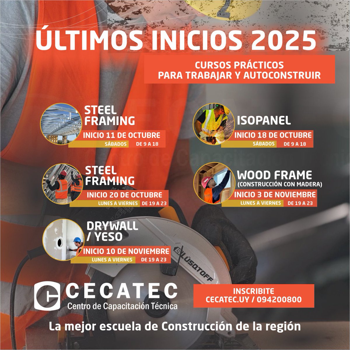 ¡Últimos inicios de cursos prácticos en Montevideo!

CECATEC es la mejor Escuela de construcción y oficios de la región. No dejes pasar esta oportunidad de crecer personal y profesionalmente, muy cerca de donde estás.

Recordá que estos cursos son fundamentales para acceder al