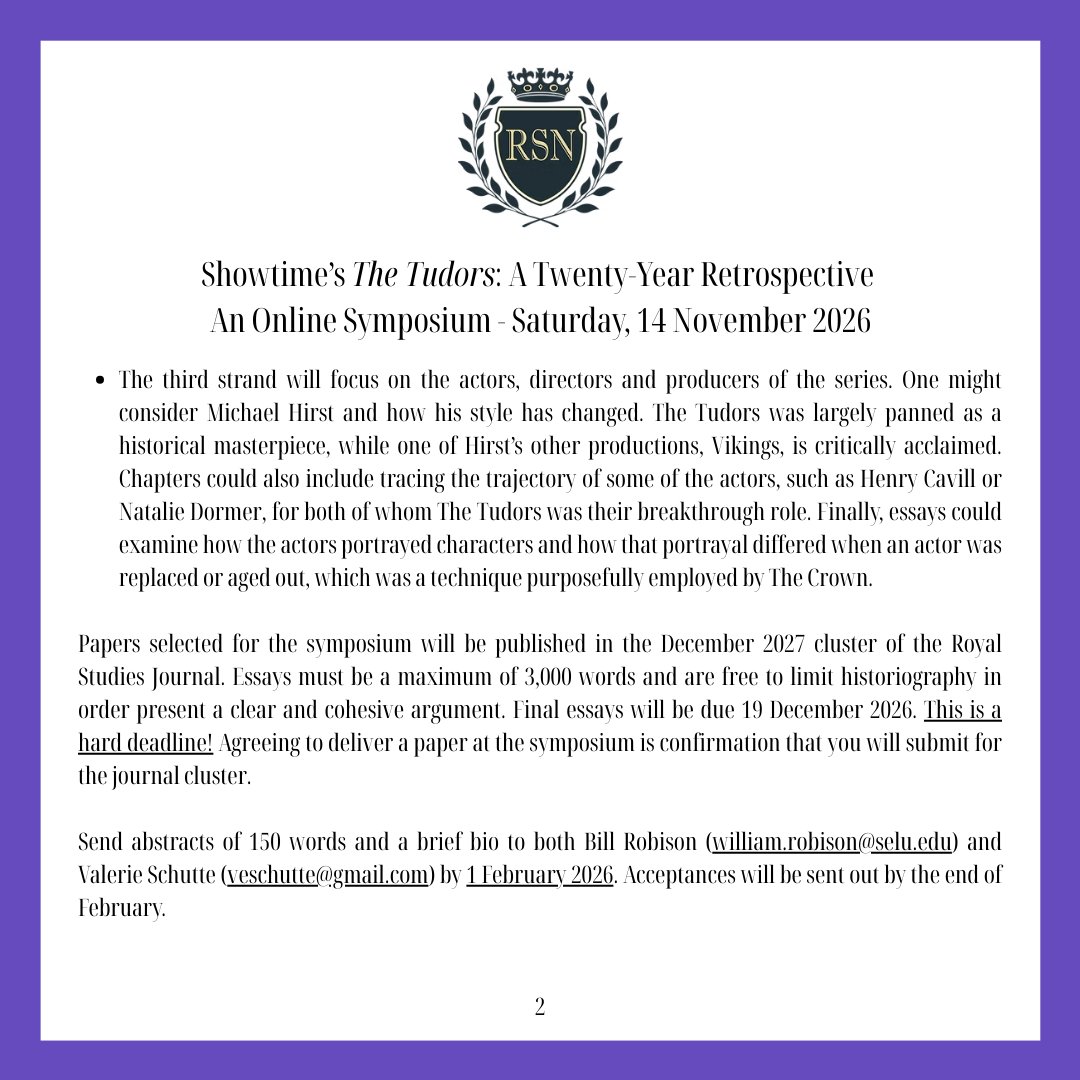 Royal Studies Network (@royalstudies) on Twitter photo Symposium CFP on the topic of 'Showtime’s The Tudors: A Twenty-Year Retrospective'. Send abstracts of 150 words and a brief bio to both Bill Robison (william.robison@selu.edu) and Valerie Schutte <a href="/TudorQueenship/">Dr Valerie Schutte</a> (veschutte@gmail.com) by 1 February 2026. Symposium CFP on the topic of 'Showtime’s The Tudors: A Twenty-Year Retrospective'. Send abstracts of 150 words and a brief bio to both Bill Robison (william.robison@selu.edu) and Valerie Schutte <a href="/TudorQueenship/">Dr Valerie Schutte</a> (veschutte@gmail.com) by 1 February 2026.