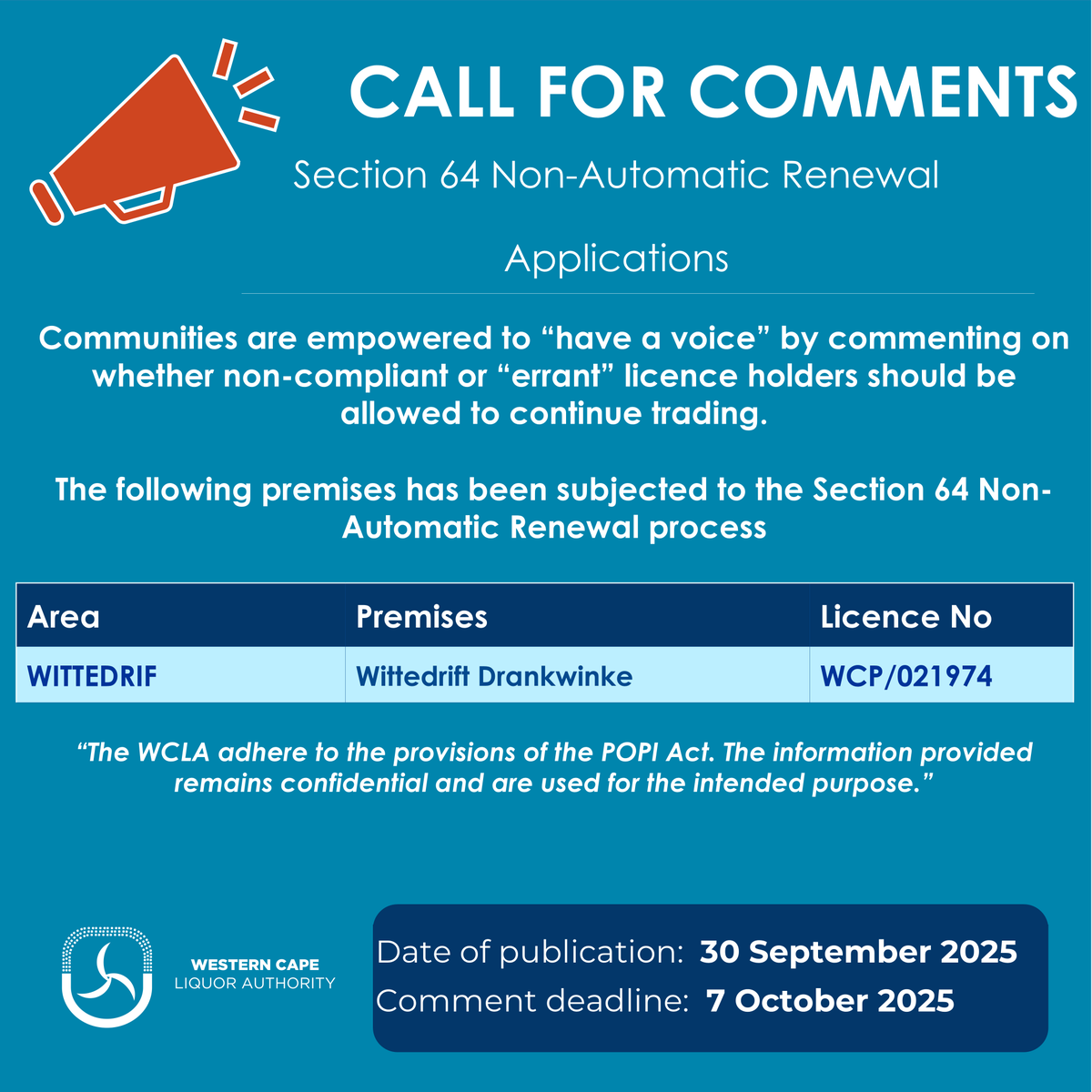 _WCLA's tweet photo. CALL FOR COMMENTS: Application for renewal of a liquor licence has been received. 
Comment deadline for this application: 7 October 2025
Click here for more details about this process.
#PublicInterest#EffectiveRegulation#WesternCape#Section64 https://t.co/oeUJPAcExG