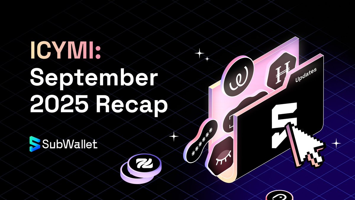September was packed and here’s everything SubWallet shipped 🚀🚀🚀