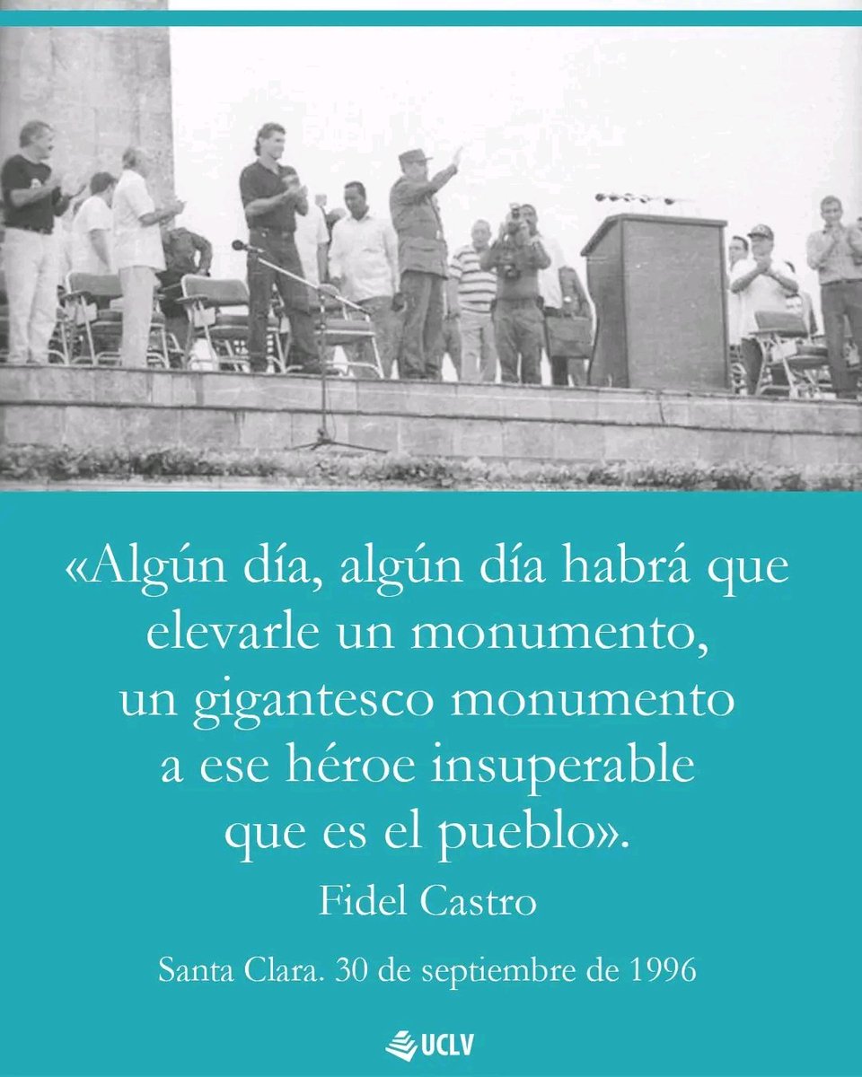«Sí, un hombre puede cambiar, lo que no cambia es un pueblo. Y cuando cambia es sencillamente para ser cada vez mejor... Algún día, algún día habrá que elevarle un monumento, un gigantesco monumento a ese héroe insuperable que es el pueblo».