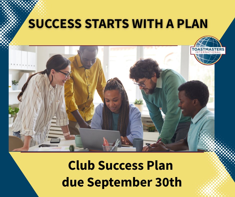 DUE TONIGHT!!!

Haven’t submitted your Club Success Plan yet? It's due tonight to stay on track for Distinguished status!

Success = clear goals + consistent action.

Review often, stay flexible, and keep your club energized.
Need help? Your Area Director is just a call away!