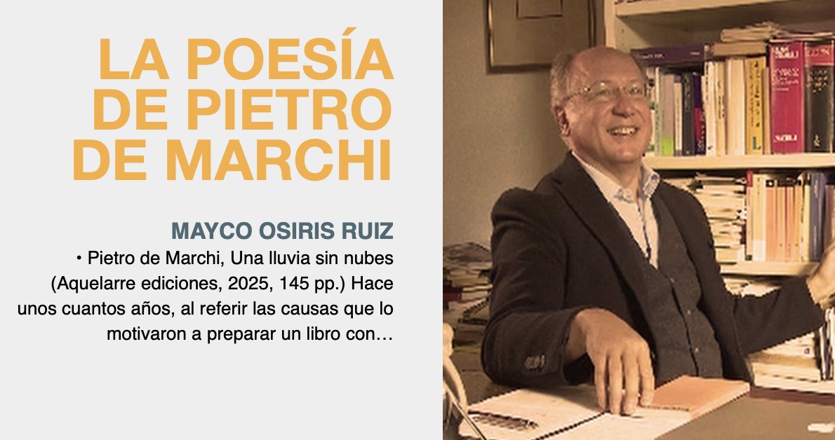 LA POESÍA DE PIETRO DE MARCHI: "Una sintaxis de lo absolutamente indispensable […] que pretende extirpar lo superfluo, ya como arte poética, ya como anulación de la disparidad". Escribe <a href="/MaycoOsirisRuiz/">Mayco Osiris Ruiz</a>  literalmagazine.com/la-poesia-de-p…