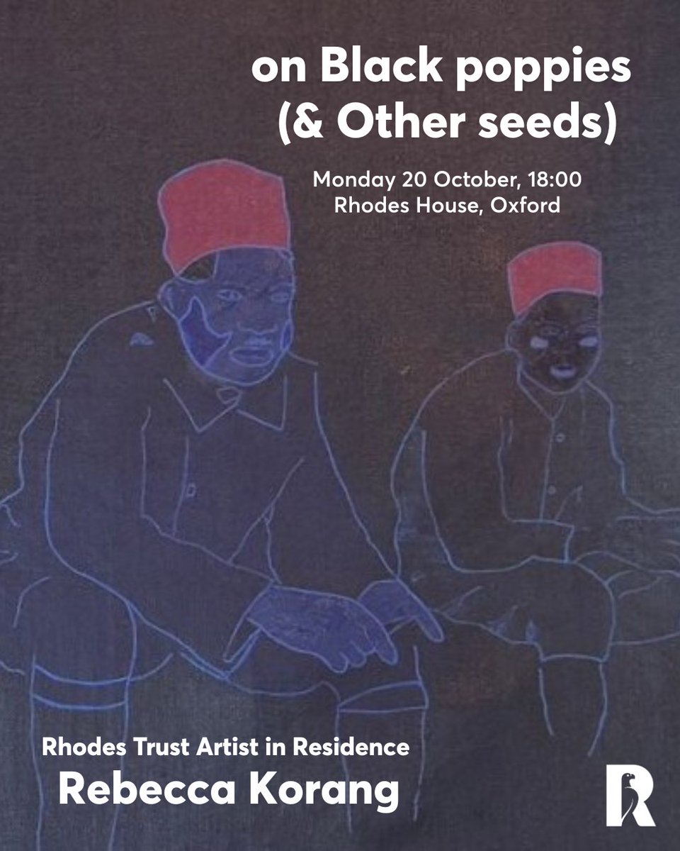 rhodes_trust's tweet photo. Join us for the opening of our Artist in Residence Rebecca Korang's exhibition 'on Black poppies (&amp; Other seeds)' responding to the theme of 'Radical Joy' at Rhodes House on Monday 20 October at 18:00. Everyone is welcome. Sign up for free now: https://t.co/Zt8Cg7WuTe https://t.co/y9duNBHk0n